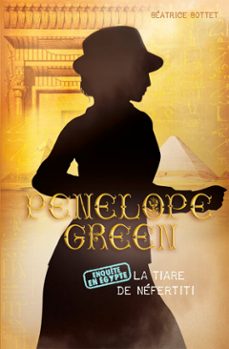 penelope green (tome 4) - la tiare de nefertiti (ebook)-beatrice bottet-9782203082137