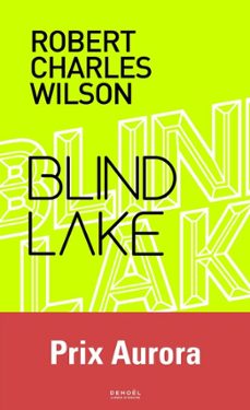 blind lake (ebook)-robert charles wilson-9782207175637