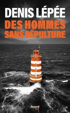des hommes sans sepulture (ebook)-denis lepee-9782213729237