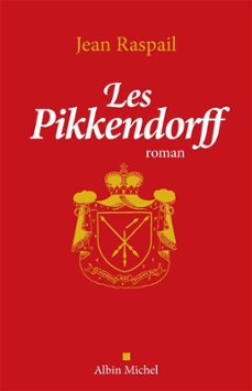 les pikkendorff (ebook)-jean raspail-9782226448637