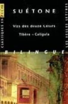 vie des douze cesars. 2000, tibere, caligula-9782251799537