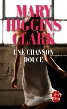 une chanson douce-mary higgins clark-9782253166337