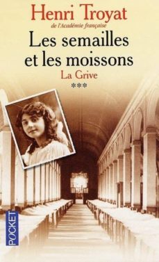 les semailles et les moissons, iii: la grive-9782266107037