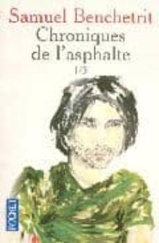 chronicles l asphalte: volume 1, le temps des tours-samuel benchetrit-9782266168137