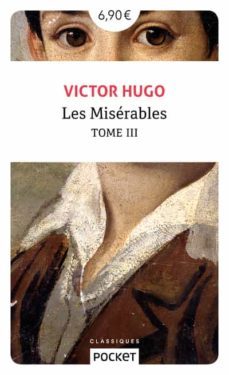 les miserables - tome 3-victor hugo-9782266296137