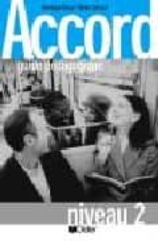 accord 2: guide pedagogique, niveau 2-dominique berger-nerina spicacci-9782278049837