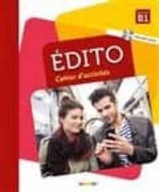 edito, niveau b1: cahier d activites (incluye cd)-9782278090037