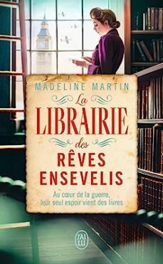 la librairie des rêves ensevelis-madeline martin-9782290373637