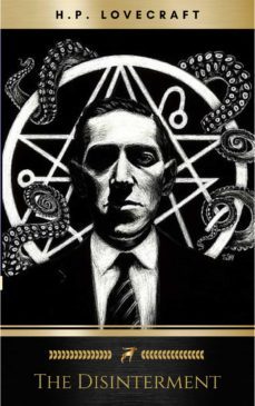 the disinterment (ebook)-h.p. lovecraft-9782291001737