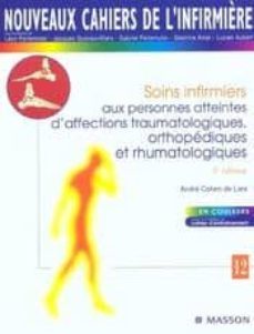 sois infirmiers aux personnes atteintes d affections traumatologi ques, orthopediques et rhumatologiques (3e ed.)                  atologiques (3rd ed)-9782294006937