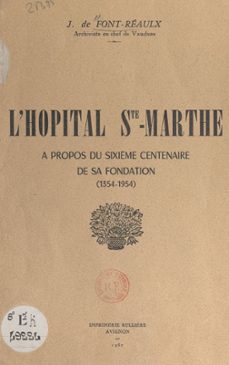l'hopital ste-marthe (ebook)-jacques de font-réaulx-9782307336037