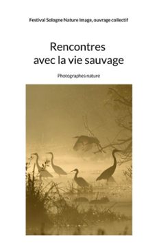 rencontres avec la vie sauvage (ebook)-9782322514137