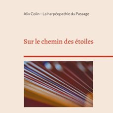sur le chemin des etoiles (ebook)-9782322659937