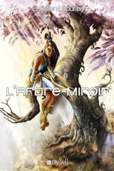 l'arbre-miroir (ebook)-christian leourier-9782364750937