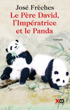 le père david, l'imperatrice et le panda (ebook)-jose freches-9782374480237