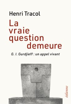 la vraie question demeure (ebook)-henri tracol-jacques lacarriere-9782376720737