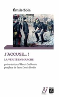 j accuse... !: la verite en marche : et autres textes sur l affaire dreyfus-9782377353637