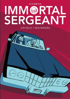 immortal sergeant (ebook)-joe kelly-j. m. ken niimura-9782378871437