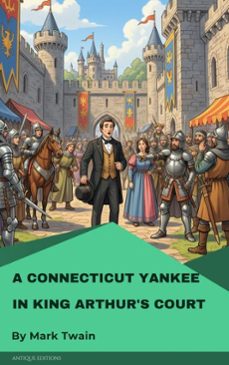 a connecticut yankee in king arthur's court (ebook)-mark twain-9782379264337