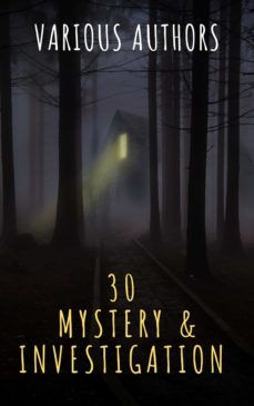 30 mystery &amp; investigation masterpieces (ebook)-wilkie collins-hollis godfrey-9782380373837