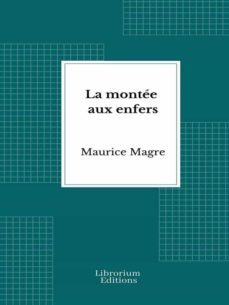 la montée aux enfers (ebook)-maurice magre-9782383834137