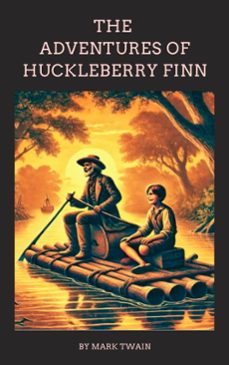 the adventures of huckleberry finn (ebook)-mark twain-zenith crescent moon press-9782384235537