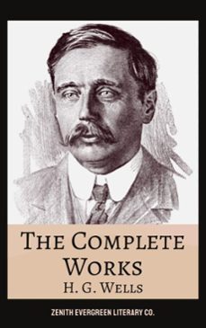 the complete works of h. g. wells (ebook)-h. g. wells-zenith evergreen literary co.-9782386912337