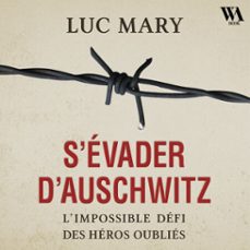s'evader d'auschwitz (audiolibro)-luc mary-9782386940637