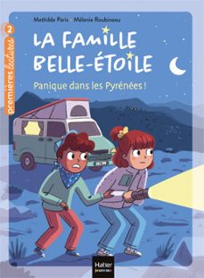 la famille belle-etoile - panique dans les pyrenees cp/ce1 6/7 ans (ebook)-mathilde paris-9782401087637