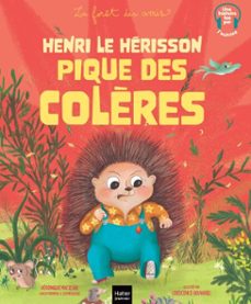 henri le herisson pique des colères (ebook)-véronique maciejak-9782401123137