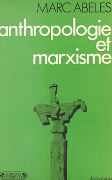 anthropologie et marxisme (ebook)-marc abeles-9782402369237