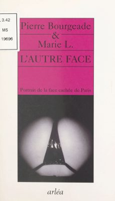 l'autre face (ebook)-pierre bourgeade-marie l.-9782402448437