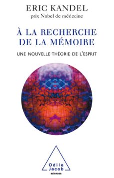 a la recherche de la memoire (ebook)-eric kandel-9782738186737