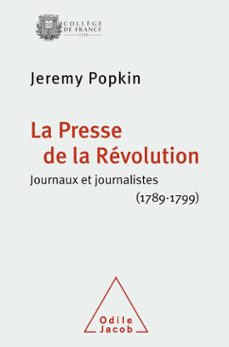 la presse de la revolution (ebook)-jeremy popkin-9782738194237