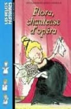 flora, chanteuse d opera-roser capdevila-agnes bertron-9782747008037