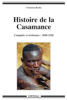 histoire de la casamance (1850-1920) (ebook)-9782811143237