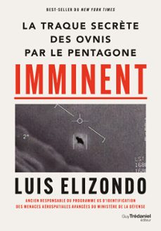 imminent - la traque secrète des ovnis par le pentagone (ebook)-luis elizondo-9782813234537