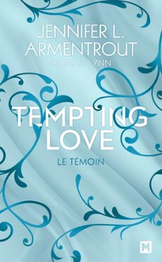 tempting love, t1 : le temoin (ebook)-j. lynn-9782820510037