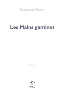 les mains gamines (ebook)-emmanuelle pagano-9782846823937