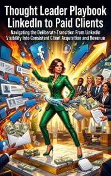 thought leader playbook: linkedin to paid clients (ebook)-noah barrett-9783565314737