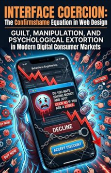 interface coercion: the confirmshame equation in web design (ebook)-maryjane a. dutil-9783565350537