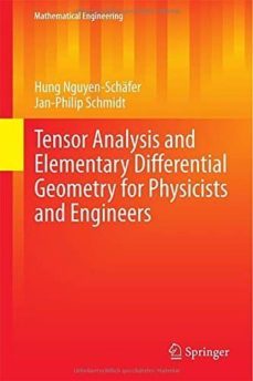 tensor analysis and elementary differential geometry for physicists and engineers: with many applications to engineering  and modern physics-9783662434437