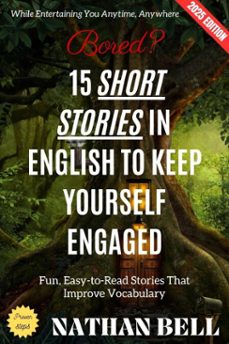 bored? 15 short stories in english to keep yourself engaged: (ebook)-nathan bell-9783819799037