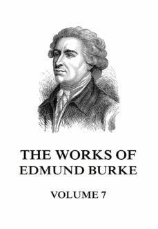 the works of edmund burke volume 7 (ebook)-edmund burke-9783849651237