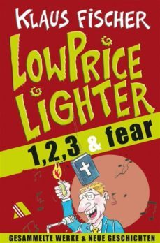 der lowpricelighter eins, zwei, drei &amp; fear (ebook)-klaus fischer-9783954595037