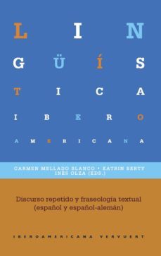 discurso repetido y fraseologia textual (español y español-aleman) (ebook)-9783954876037