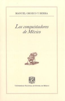 los conquistadores de mexico (ebook)-manuel orozco y berra-9786070238437