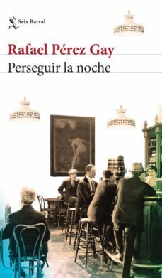 perseguir la noche (ebook)-rafael perez gay-9786070739637