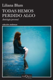 todas hemos perdido algo (ebook)-liliana blum-9786070765537