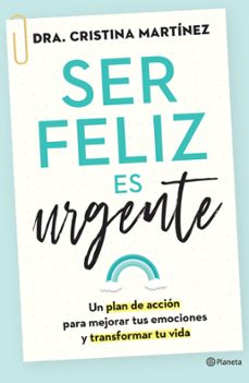 ser feliz es urgente (edicion mexicana) (ebook)-dra. cristina martínez-9786070799037
